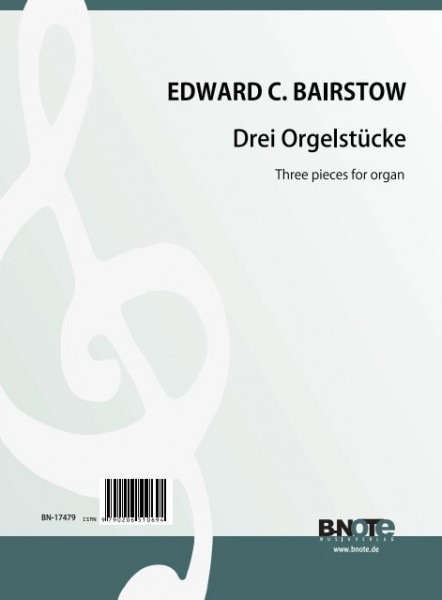 Bairstow: Trois morceaux pour orgue