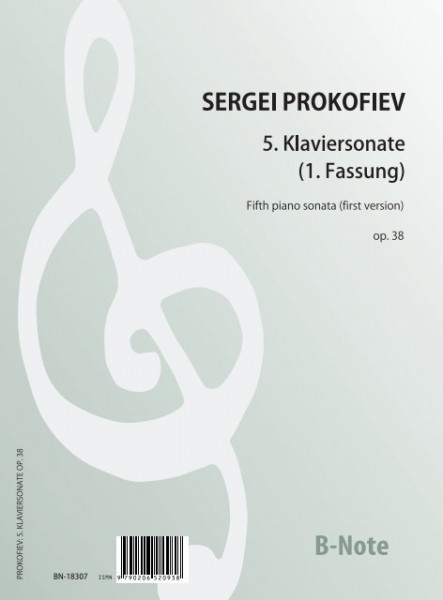 Prokofiev: Cinquième sonate pour piano (1re version 1925) op.38