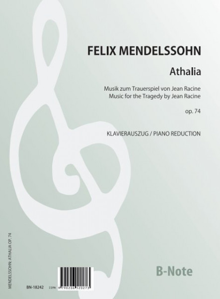 Mendelssohn Bartholdy: Musik zu Athalia op.74 (Klavierauszug)