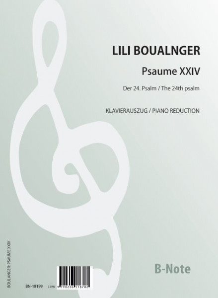 Boulanger: Psalm 24 für Chor und Orchester (Klavierauszug)