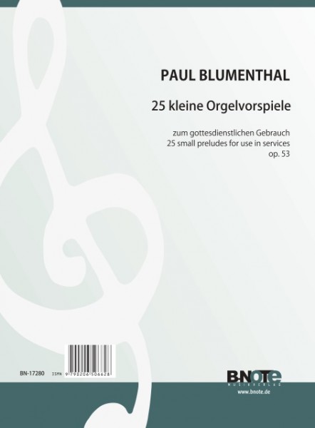 Blumenthal: 25 kleine Orgelvorspiele zum gottesdienstlichen Gebrauch