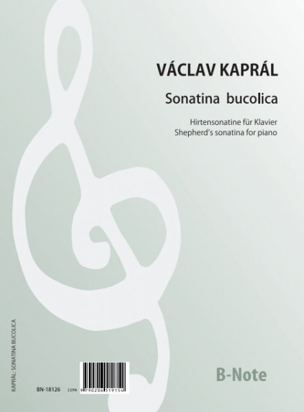 Kaprál: Sonatina bucolica for piano