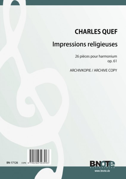 Quef: Impressions religieuses – 26 pièces pour harmonium op.61