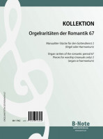 Orgelraritäten der Romantik 67: Manualiter-Stücke für den Gottesdienst 2 Orgelraritäten der Romantik 67: Manualiter-Stücke für den Gottesdienst 2