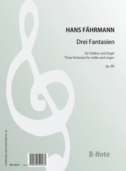 Fährmann: Trois fantaisies pour violon et orgue op.80