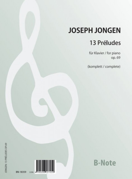 Jongen: 13 Preludes für Klavier op.69 (komplett)