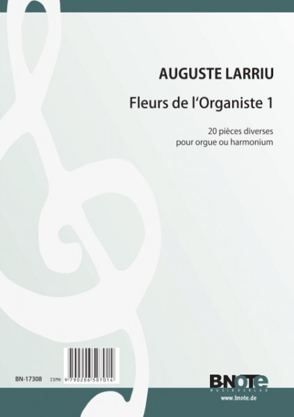 Larriu: Fleurs de l’Organiste 1 – 20 pieces for organ or harmonium