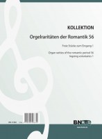 Diverse: Raretés du romantisme pour orgue 56: Entrées Tome 1 Diverse: Raretés du romantisme pour orgue 56: Entrées Tome 1