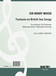 Wood: Fantasia on British Sea Songs (reduced version) (Large format score)