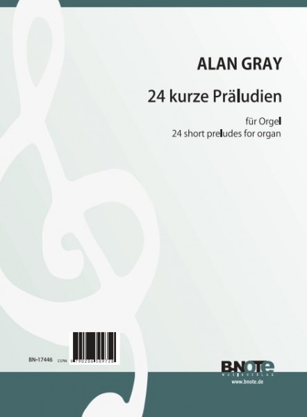 Gray: 24 short preludes for organ