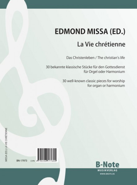 Diverse: La Vie chrétienne - 30 pièces classiques célèbres pour orgue ou harmonium
