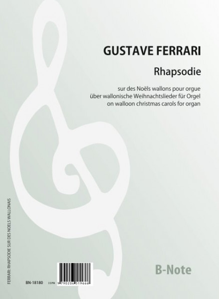 Ferrari: Rhapsodie sur des Noëls wallons pour orgue