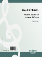 Ravel: Pavane pour une infante défunte (Arr. Orgel) Ravel: Pavane pour une infante défunte (Arr. Orgel)