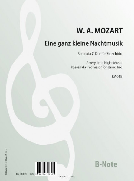 Mozart: Ganz kleine Nachtmusik - Serenata für Streichtrio KV 648