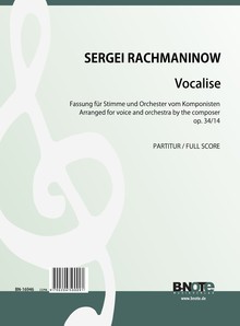 Rachmaninow: Vocalise für Singstimme und Orchester op.34/14 (Partitur)