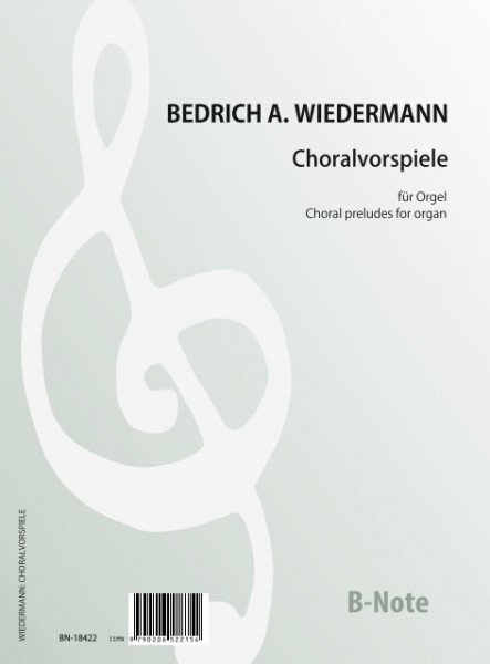 Wiedermann: Choralvorspiele für Orgel