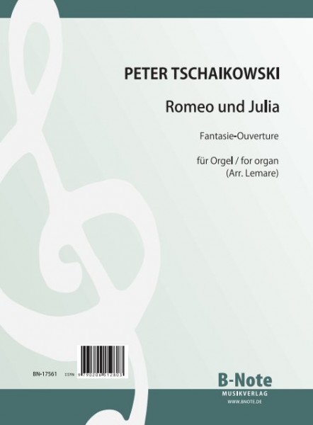 Tschaikowski: Romeo et Juliette – Fantaisie Ouverture (Arr. orgue)