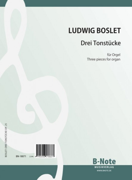 Boslet: Trois pièces pour orgue op.25