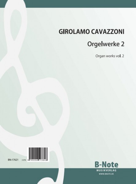 Cavazzoni: Pièces pour orgue tome 2