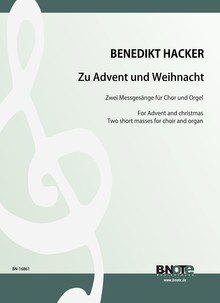 Hacker: Zwei Messgesänge zu Advent und Weihnacht für Chor und Orgel (Orgelpartitur)