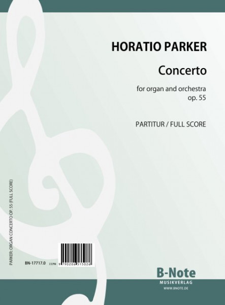 Parker: Concert pour orgue et orchestre en mi bemol mineur op.55