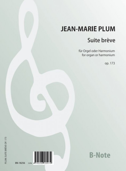 Plum: Suite brève für Orgel oder Harmonium op.173