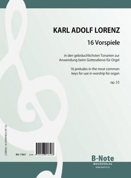 Lorenz: 16 preludes pour orgue ou harmonium op.53