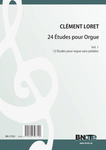 Loret: 24 Études pour orgue – Vol. 1: 12 Etuden manualiter