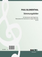 Blumenthal: Stimmungsbilder für Orgel oder Harmonium op.82 Blumenthal: Stimmungsbilder für Orgel oder Harmonium op.82