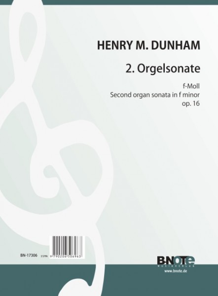 Dunham: Second organ sonata in f minor op.16