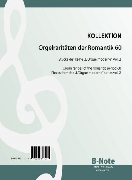 Diverse: Raretés du romantisme pour orgue 60: Pièces de „L‘Orgue moderne“ Tome 2