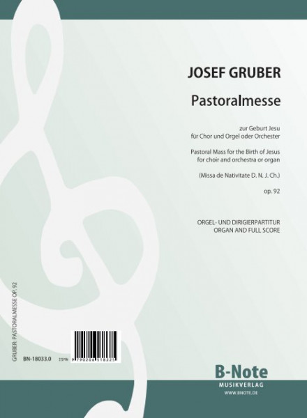 Gruber: Pastoral mass for choir and organ or orchestra op.92