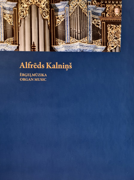 Kalnins: Orgelwerke