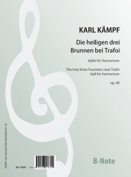 Kämpf: Les trois fontaines sacrées pres de Trafoi - Idylle pour harmonium op.48