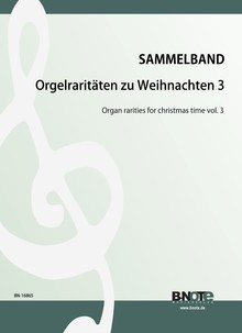 Orgelraritäten zu Weihnachten 3