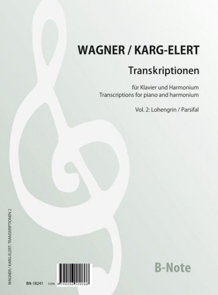 Wagner: Tanscriptions for piano and harmonium (Karg-Elert) Vol.2