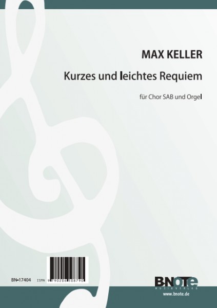 Keller: Small and easy Requiem for SAB choir and organ