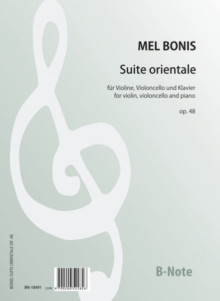 Bonis: Suite orientale für Violine, Cello und Klavier op.48