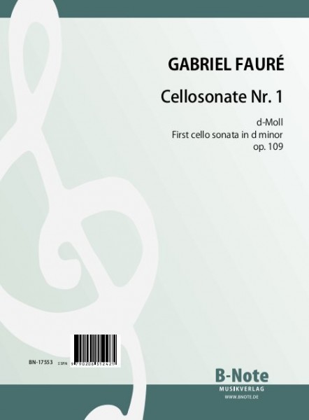 Fauré: 1re Sonate pour violoncelle et piano op.109