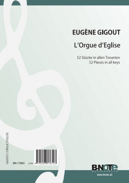 Gigout: L’Orgue d’Eglise – 52 pieces for organ or harmonium