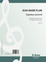 Plum: Dyptique pastoral für Orgel (man.) oder Harmonium op.133 Plum: Dyptique pastoral für Orgel (man.) oder Harmonium op.133