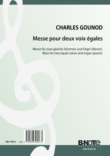 Gounod: Messe pour deux voix égales et orgue (piano)