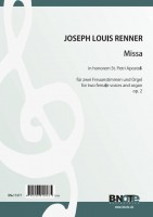 Renner jun.: Missa in honorem St. Petri Apostoli pour deux voix féminines et orgue Renner jun.: Missa in honorem St. Petri Apostoli pour deux voix féminines et orgue