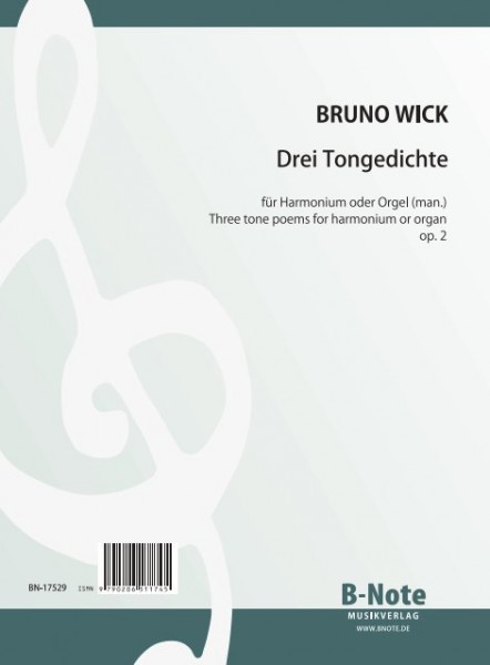 Wick: Three tone poems for harmonium or organ (man.) op.2