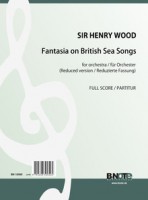Wood: Fantasia on British Sea Songs (reduced version) (Full score) Wood: Fantasia on British Sea Songs (reduced version) (Full score)