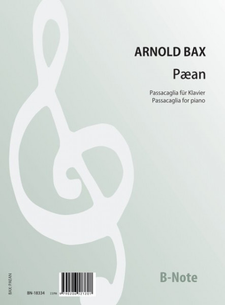 Bax: Paean – Passacaglia pour piano