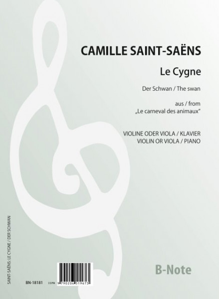 Saint-Saëns: Der Schwan aus &quot;Der Karneval der Tiere&quot; für Violine oder Viola und Klavier
