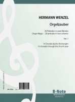 Wenzel: Orgelzauber 1 - 14 Choralpräludien durchs Kirchenjahr für Orgel oder Harmonium Wenzel: Orgelzauber 1 - 14 Choralpräludien durchs Kirchenjahr für Orgel oder Harmonium